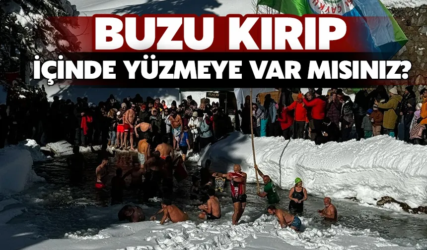 Buzu Kırıp İçinde Yüzmeye Var Mısınız?