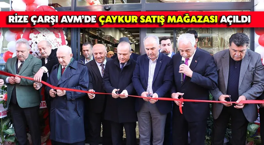 Rize Çarşı AVM’de Çaykur Satış Mağazası Açıldı