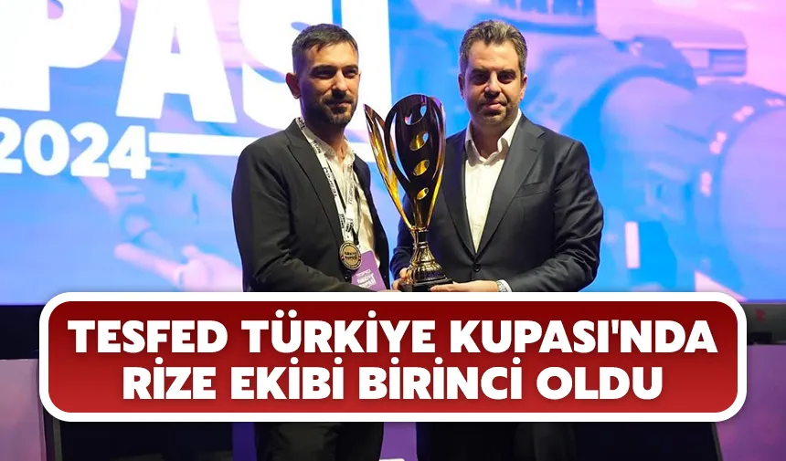 TESFED Türkiye Kupası'nda Rize ekibi birinci oldu