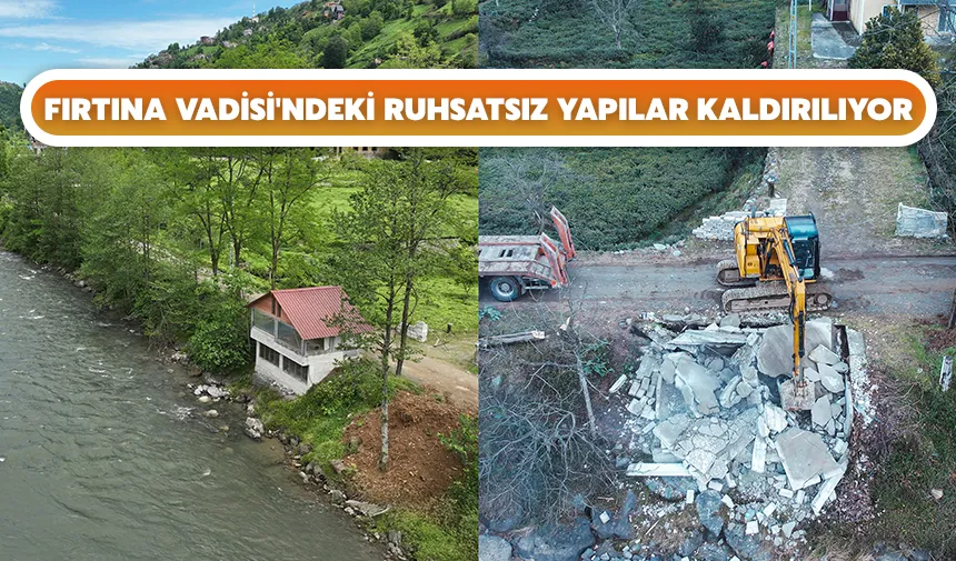 Rize İl Özel İdaresinden Fırtına Vadisi'ndeki izinsiz yapılarla ilgili açıklama