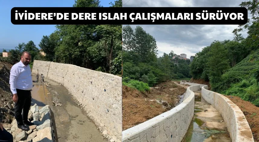 İyidere’de Dere Islah Çalışmaları Sürüyor