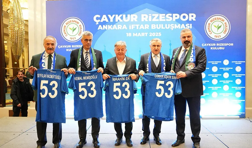 Çaykur Rizespor Kulübü'nden Ankara'da İftar