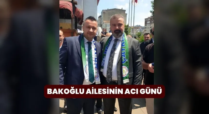 Bakoğlu Ailesinin Acı Günü