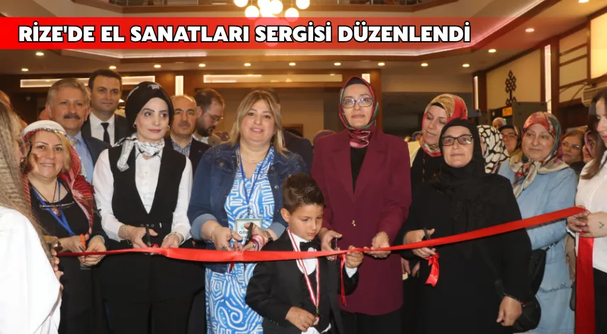 Rize'de el sanatları sergisi düzenlendi