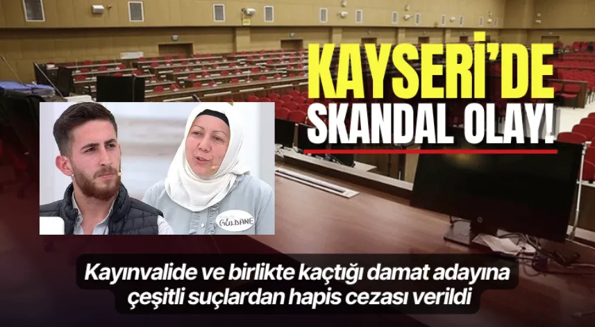 Kayınvalide ve birlikte kaçtığı damat adayına çeşitli suçlardan hapis cezası verildi