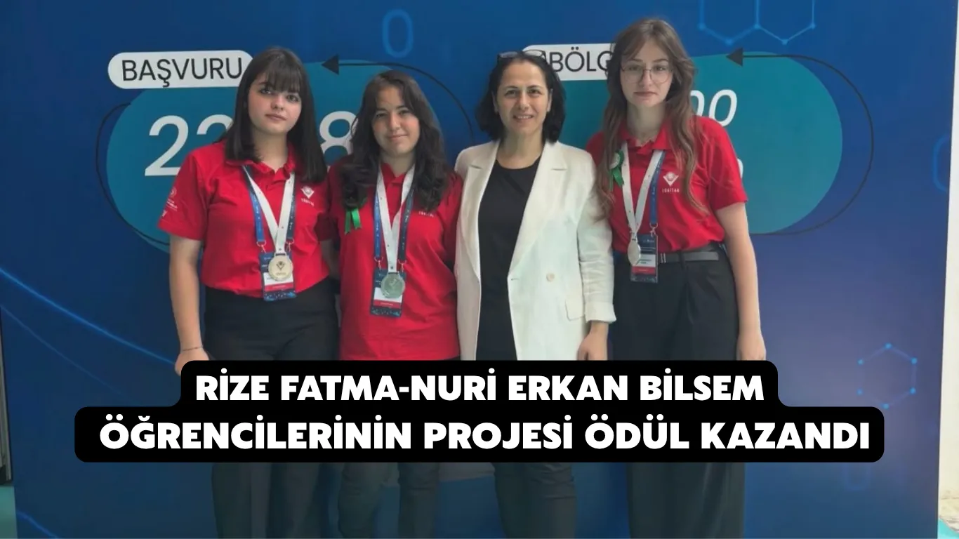 Rize Fatma-Nuri Erkan BİLSEM öğrencilerinin projesi ödül kazandı