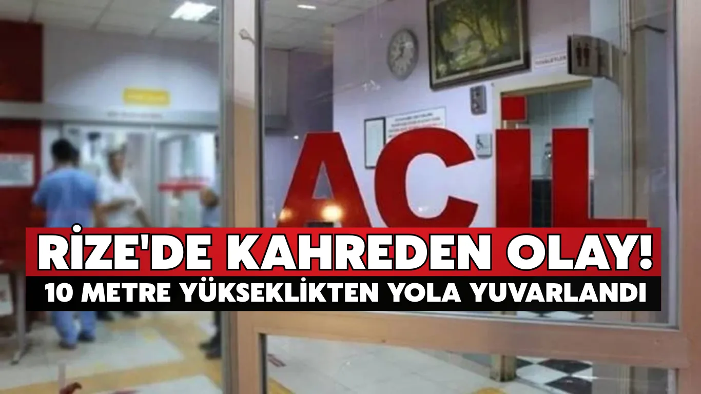 Rize'de yaklaşık 10 metre yükseklikten yola yuvarlanan motosikletin sürücüsü öldü