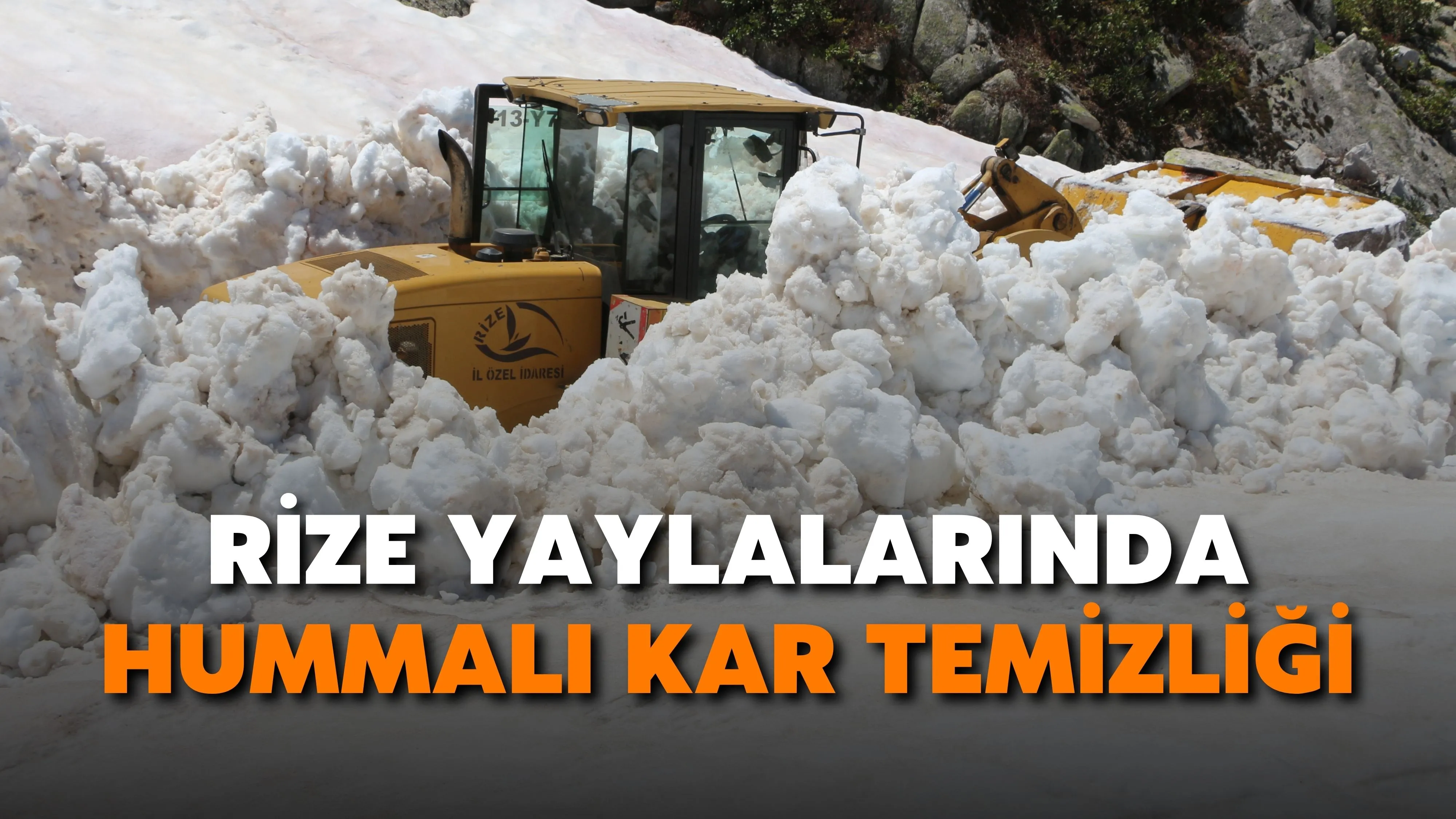 Rize yaylalarında hummalı kar temizliği