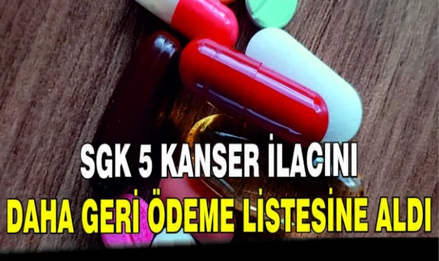 5 farklı akıllı kanser ilacı SGK kapsamına alındı