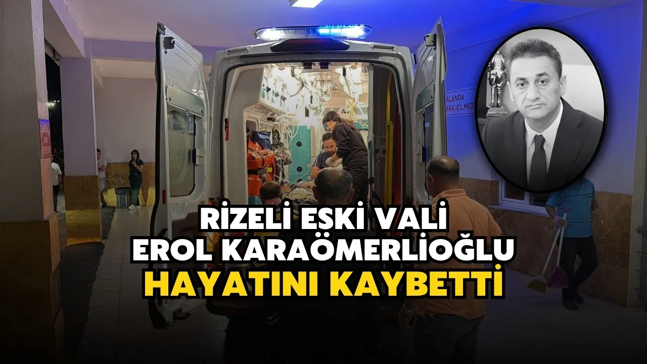 Sivas'ta trafik kazası geçiren Rizeli eski Vali Erol Karaömeroğlu hayatını kaybetti