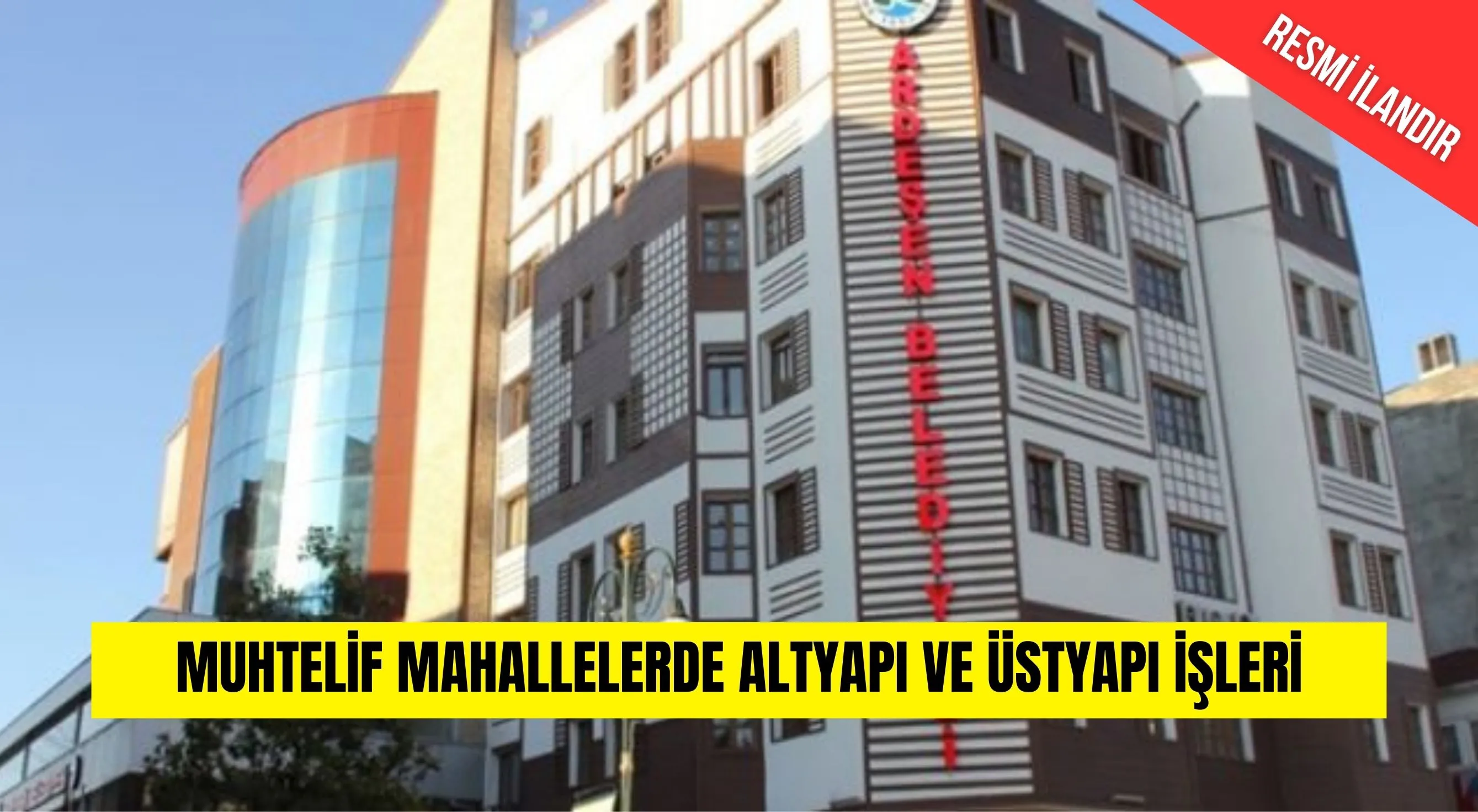 MUHTELİF MAHALLELERDE ALTYAPI VE ÜSTYAPI İŞLERİ 