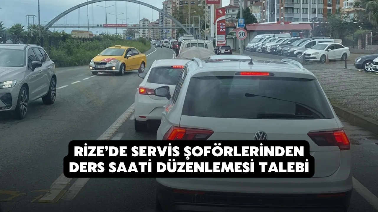 Rize’de Servis Şoförlerinden Ders Saati Düzenlemesi Talebi