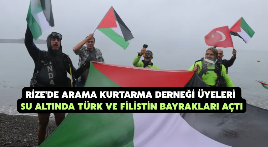 Rize'de arama kurtarma derneği üyeleri su altında Türk ve Filistin bayrakları açtı