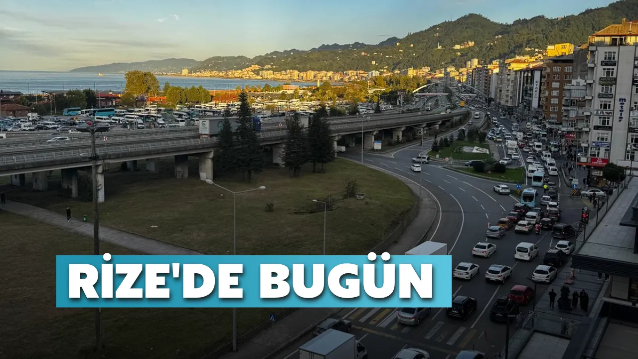 Rize'de Bugün