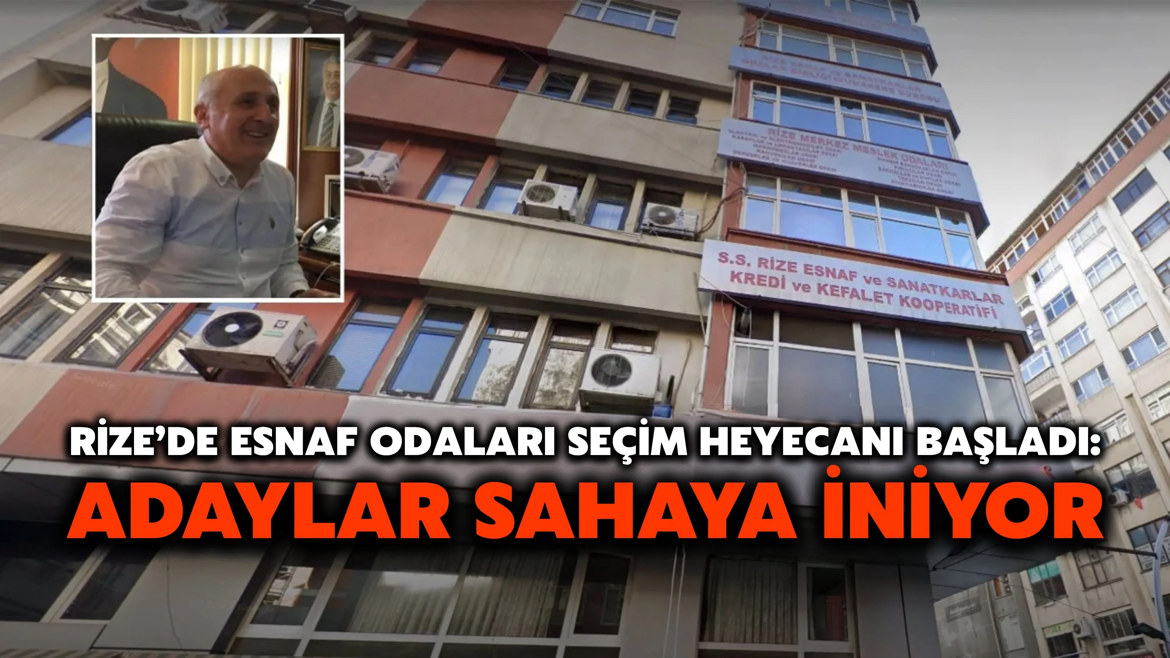 Rize’de Esnaf Odaları Seçim Heyecanı Başladı: Adaylar Sahaya İniyor