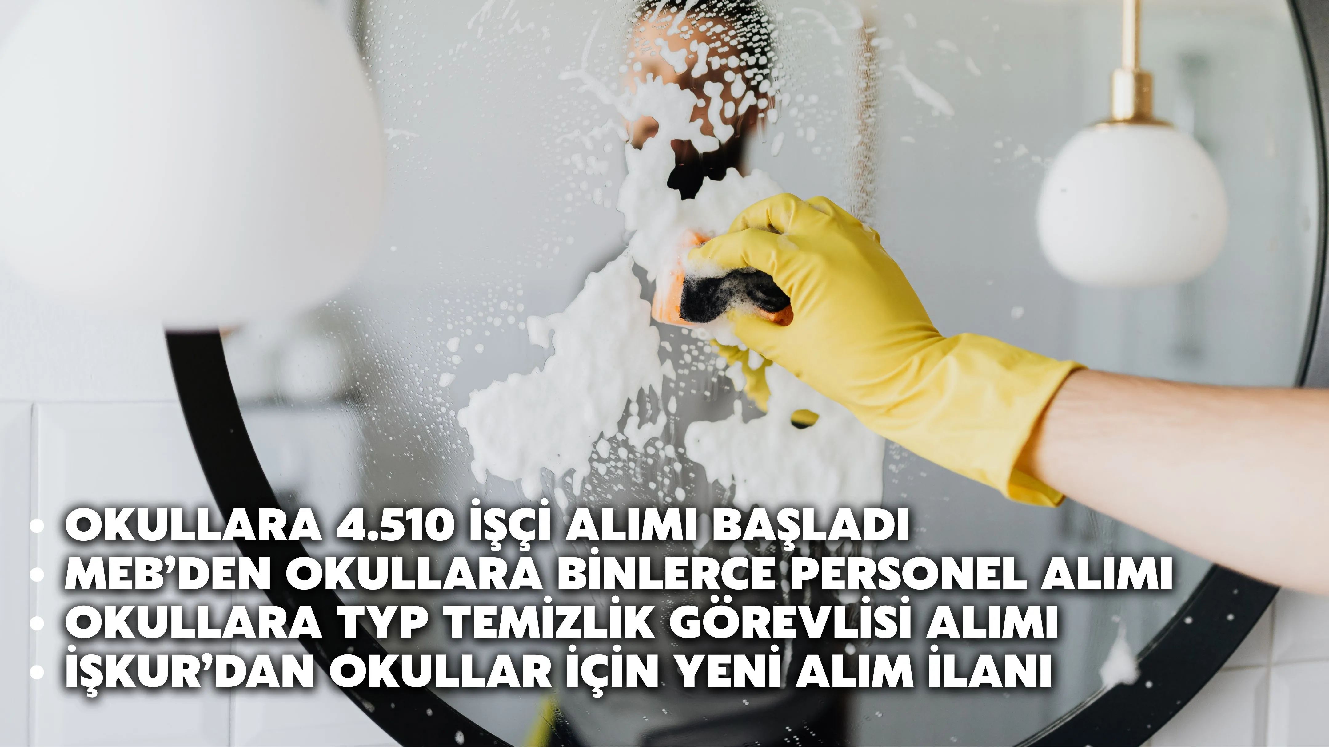 MEB okullara 4.510 TYP temizlik görevlisi alımı yapacak: Başvurular başladı