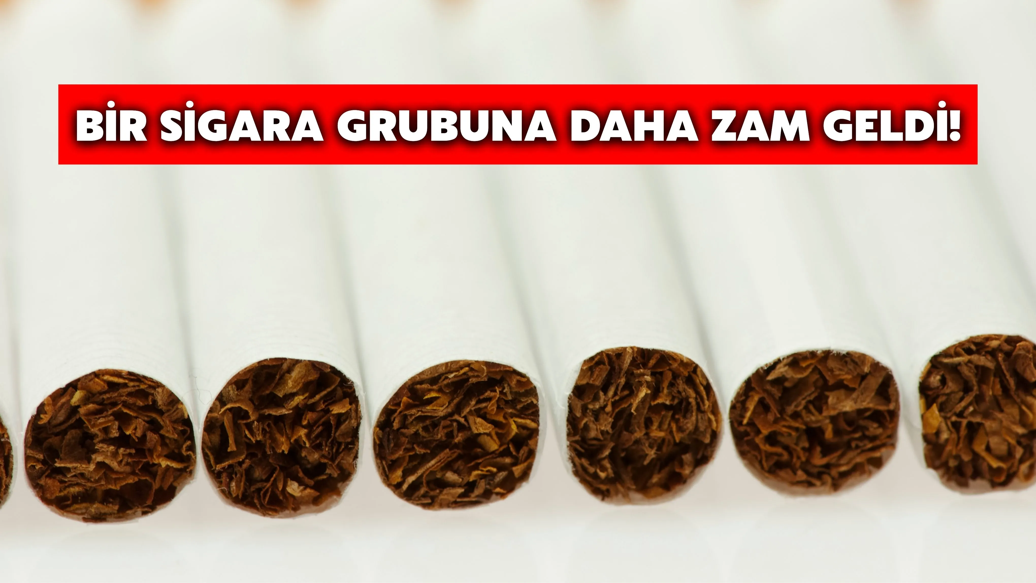 Güncel Sigara Fiyatları 17 Şubat 2026 | Sigara Grubuna Zam Geldi