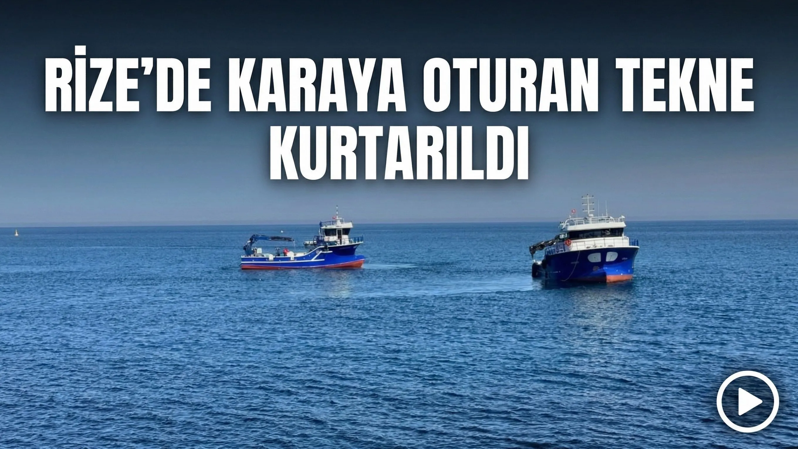 Rize’de Karaya Oturan Tekne Kurtarıldı