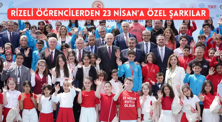 Rizeli öğrencilerden 23 nisan’a özel şarkılar